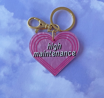 High Maintenance Keychain
