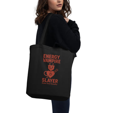 Organic Cotton Tote Bag ¨C Energy Vampire Slayer