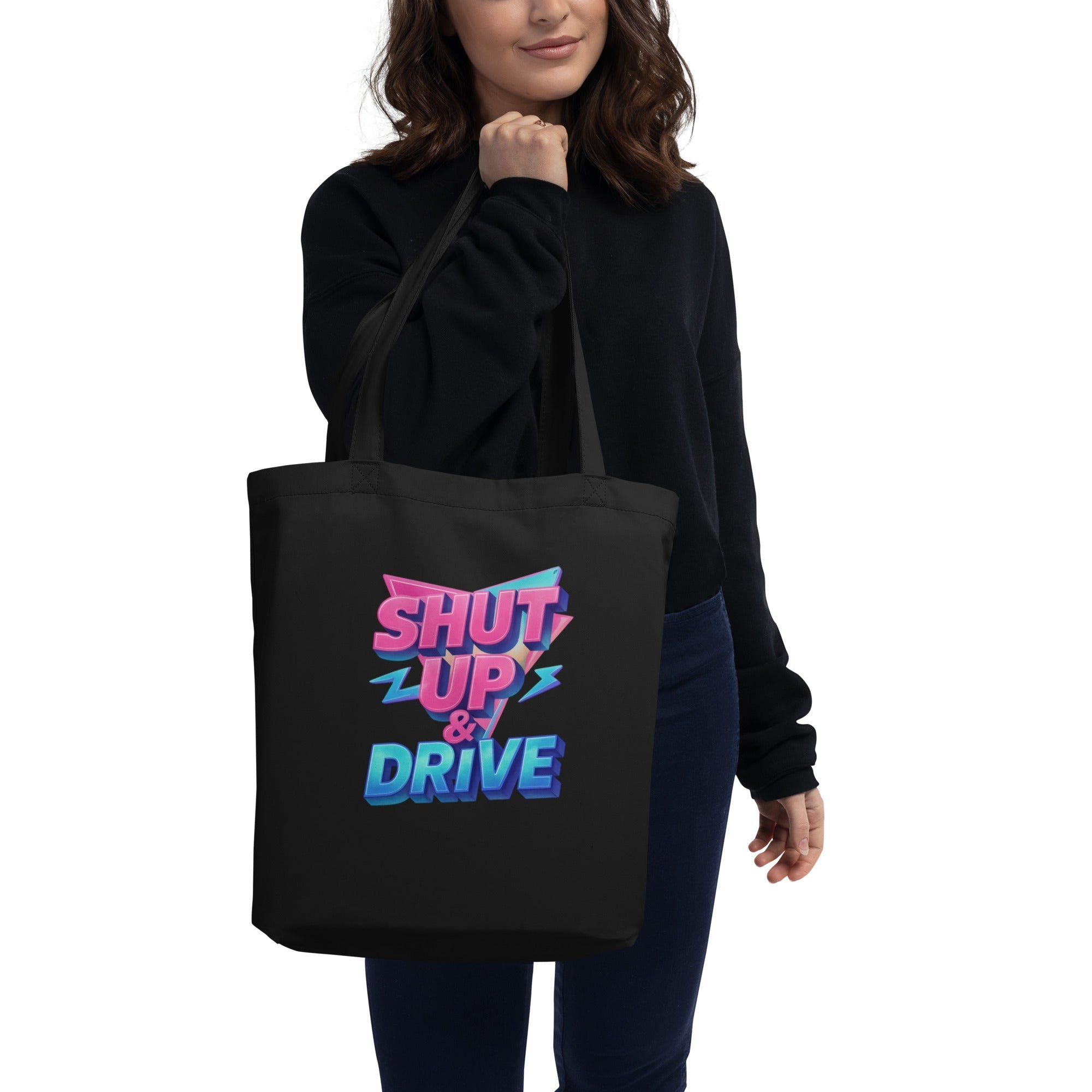 Shut Up & Drive Eco Tote