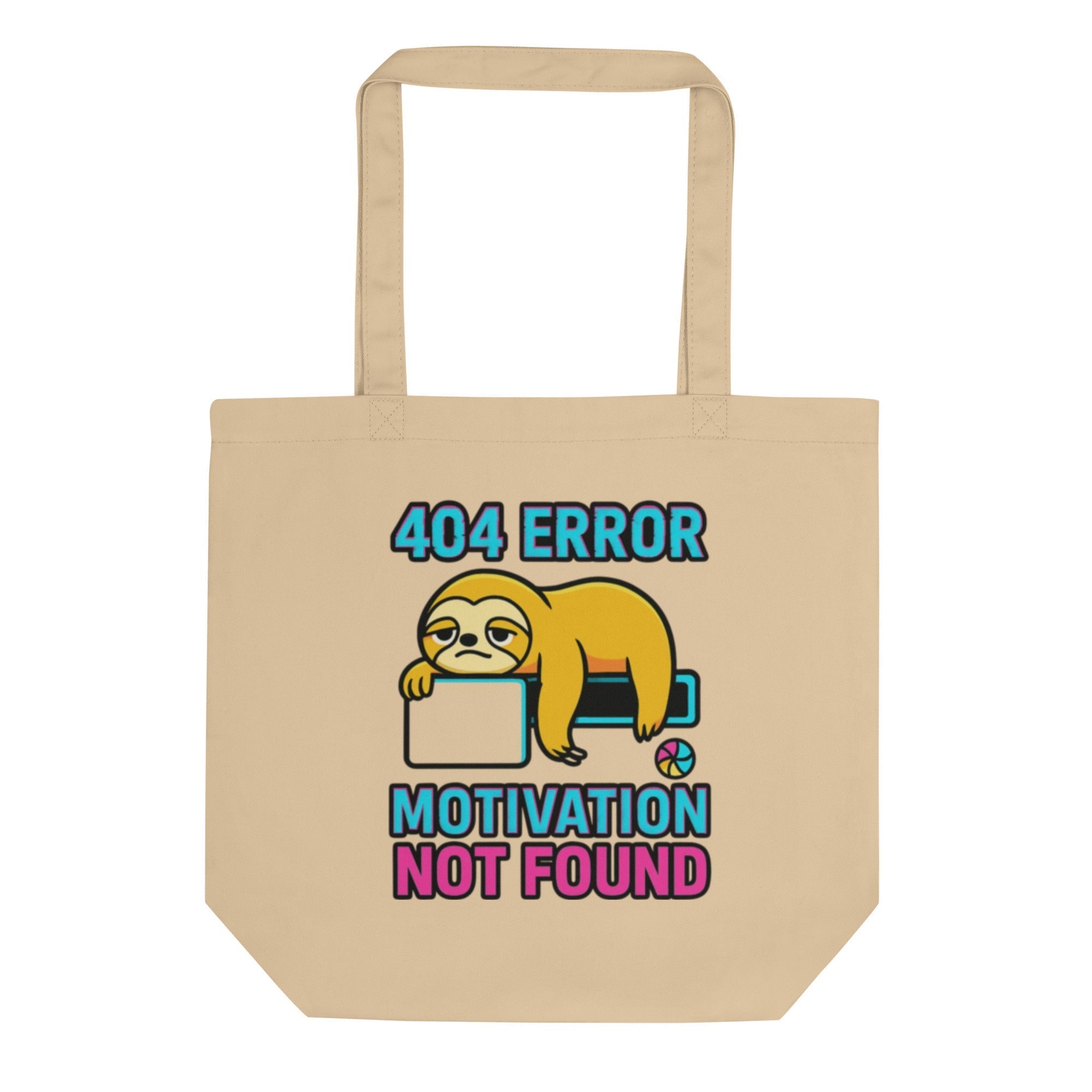 Organic Cotton Tote Bag 404 Motivation Not Found Sloth