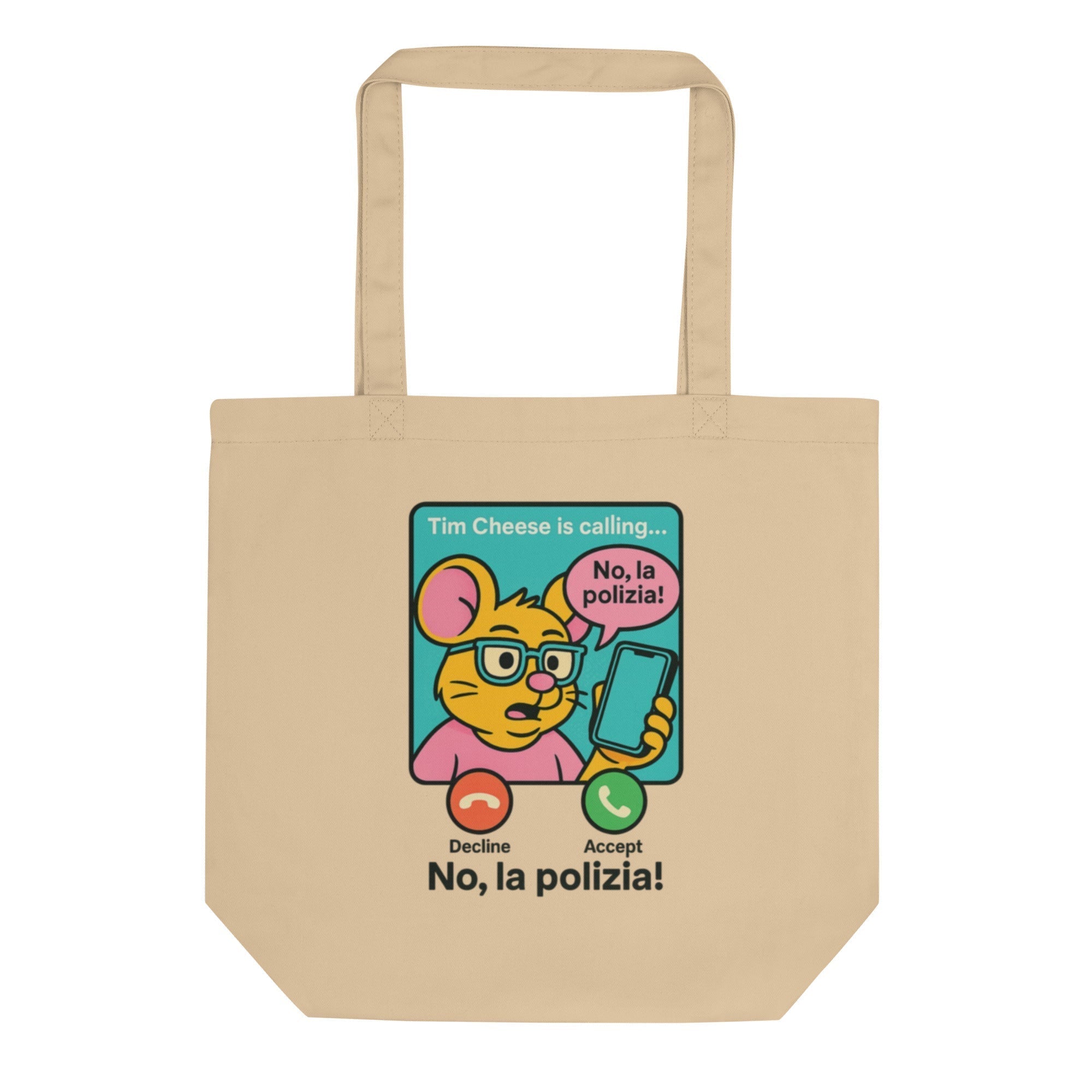 Organic Cotton Tote Tim Cheese No la Polizia