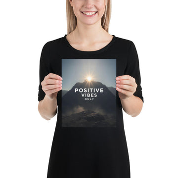 Hurry! Grab ¡®Positive Vibes Only¡¯ Poster¡ªLimited Stock Left!