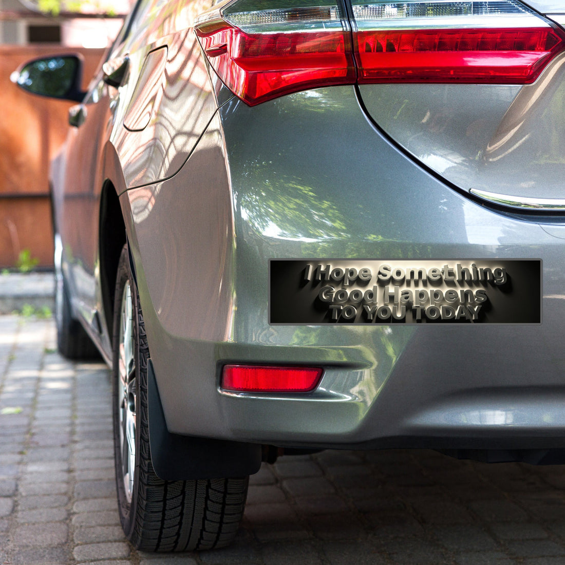 Brighten Someone's Day with Our ¡®I Hope Something Good Happens to You Today¡¯ Bumper Sticker ¨C Limited Edition!