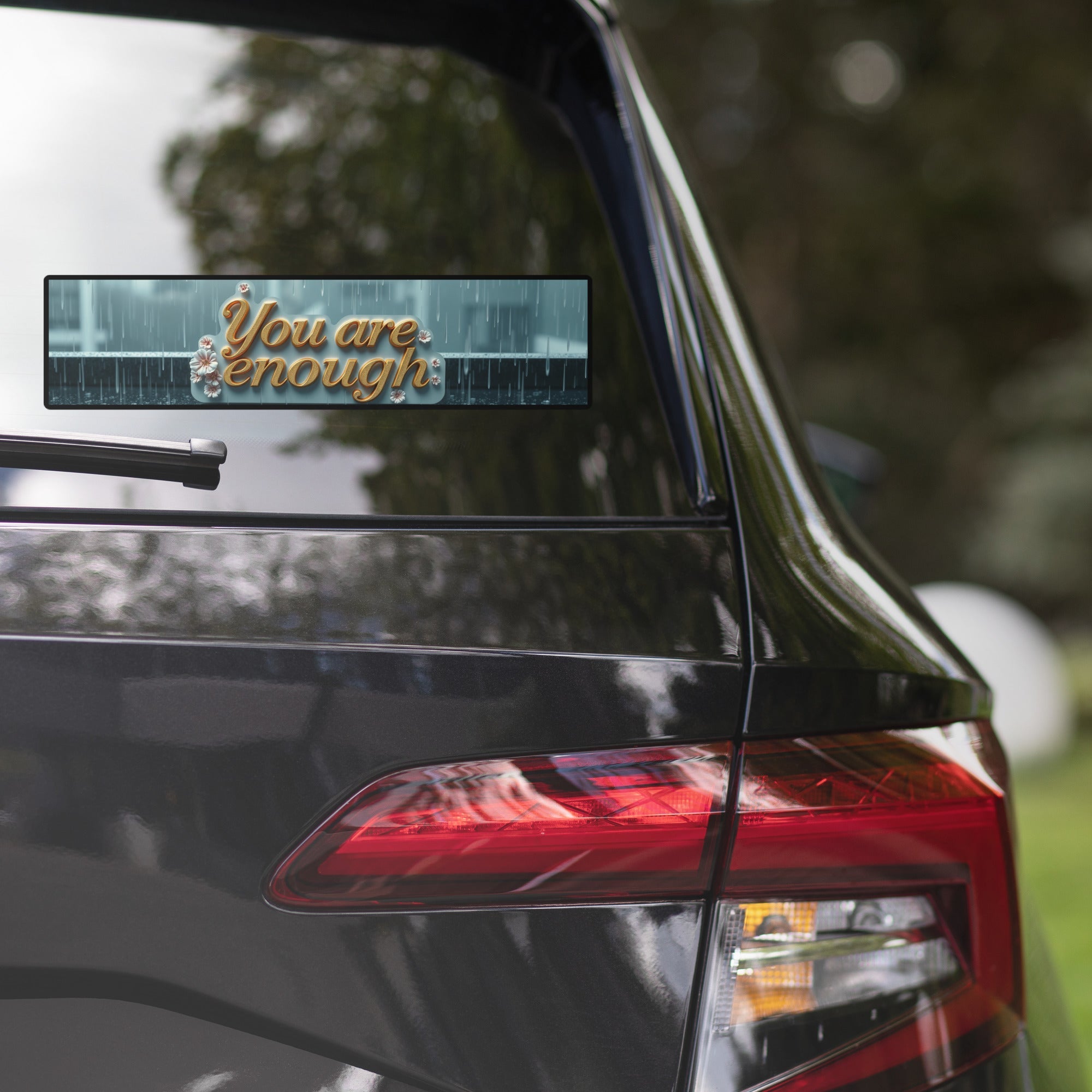 Remind Yourself and Others That ¡®You Are Enough¡¯ with This Inspiring Bumper Sticker ¨C Limited Edition!