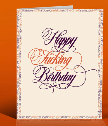 Classic Happy Fucking Birthday Card