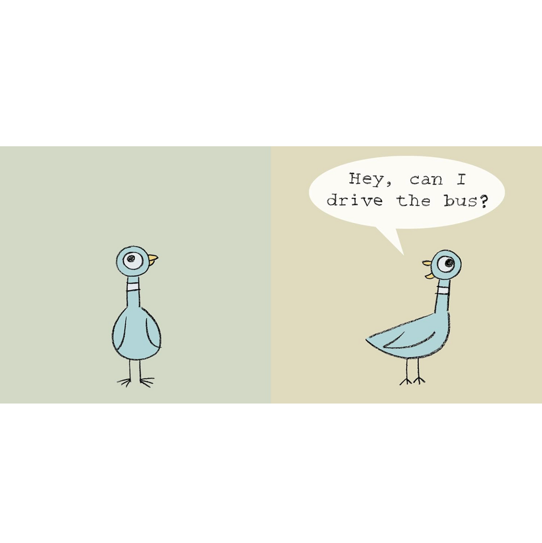 Don't Let the Pigeon Drive the Bus!