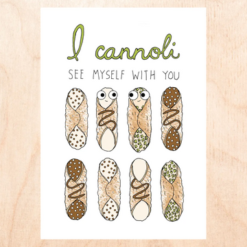Cannoli See Myself with You Love Card